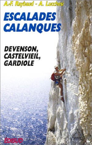 City Travel Guides Discounted  Livres : Escalades - Calanques : Devenson, Castelvieil, Gardiole