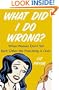 What Did I Do Wrong?: When Women Don't Tell Each Other the Friendship is Over
