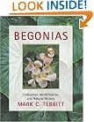 Begonias: Cultivation, Identification, and Natural History