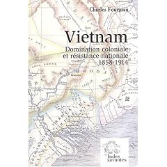 Vietnam. Domination coloniale et r�sistance nationale (1858-1914)