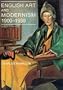 English Art and Modernism 1900-1939