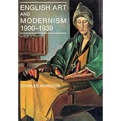 English Art and Modernism, 1900-39 (Paul Mellon Centre for Studies)