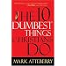 The 10 Dumbest Things Christians Do