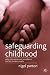 Book Safeguarding Childhood: Early Intervention and Surveillance in a Late Modern Society