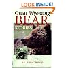 Great Wyoming Bear Stories