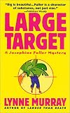 Large Target: A Josephine Fuller Mystery (Josephine Fuller Mysteries)