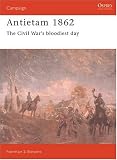 Antietam 1862: The Civil War's Bloodiest Day (Campaign)