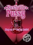 Nashville Pussy - Keep on F**Kin in Paris! [DVD]