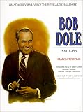 Bob Dole (Great Achievers: Lives of the Physically Challenged)