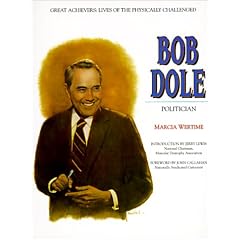 Bob Dole (Great Achievers: Lives of the Physically Challenged)