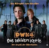 Die Wilden Kerle 4 - Das H�rspiel zum Kinofilm - Joachim Masannek