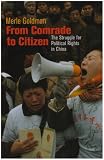 From Comrade to Citizen: The Struggle for Political Rights in China