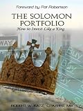 The Solomon Portfolio: How to Invest Like a King