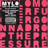 Mylo - Drop the Pressure