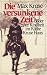Max Kruse �Die versunkene Zeit. Bilder einer Kindheit im K�the Kruse Haus (Book on Demand)�