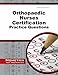 Orthopaedic Nurses Certification Exam Practice Questions: ONC Practice Tests & Exam Review for the Orthopaedic Nurses Certification Examination (Mometrix Test Preparation)