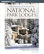 The Complete Guide to the National Park Lodges, 5th