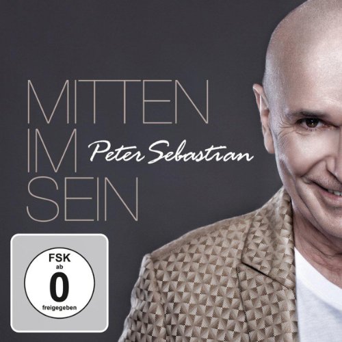 Peter Sebastian - MITTEN im SEIN - Zortam Music