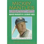 Mickey Mantle's Greatest Hits book cover