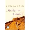 Hei�ester Sommer: Erz�hlungen