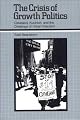 The Crisis of Growth Politics: Cleveland, Kucinich, and the Challenge of Urban Populism