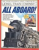 All aboard!: The Story of Joshua Lionel Cowen & His Lionel Train Company