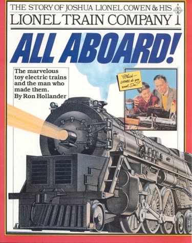 All Aboard!: The Story of Joshua Lionel Cowen & His Lionel Train Company