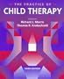 Practice of Child Therapy, The (3rd Edition)