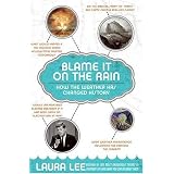 Blame It on the Rain: How the Weather Has Changed History