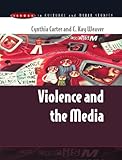 Violence and the media (Issues in Cultural and Media Studies)