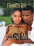 Someone to Love Me ($3.99 value edition)