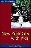 New York City with Kids, 1st Ed. (Open Road s New York City with Kids)