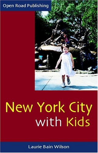 City Travel Guides Discounted  Books : New York City with Kids, 1st Ed.