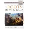 The Roots of Democracy: American Thought and Culture, 1760D1800