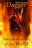 Dagger - The Light at the End of the World (Born to Be Free) (Volume 1)