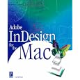 Adobe InDesign for the Mac (Mac/Graphics)