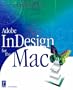 Adobe InDesign for the Mac (Mac/Graphics)