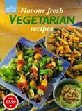 Flavour Fresh Vegetarian Recipes (Good Cook's Collection)