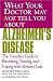What Your Doctor May Not Tell You About(TM) Alzheimer's Disease: The Complete Guide to Preventing, Treating, and Coping with Memory Loss (What Your Doctor May Not Tell You About...) by Gayatri Devi