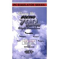 Flying the Boeing 700 Series Flight Simulators