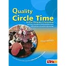 Quality Circle Time in the Primary Classroom: Your Essential Guide to Enhancing Self-esteem, Self-discipline and Positive Relationships