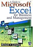 A Guide to Microsoft Excel for Business and Management