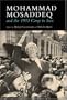Mohammad Mosaddeq and the 1953 Coup in Iran (Modern Intellectual and Political History of the Middle East)