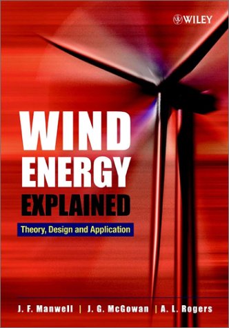 Wind Energy Explained: Theory, Design and Application