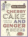 Cherry cake and ginger beer
