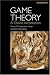Game Theory: A Critical Introduction