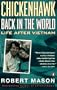 Chickenhawk: Back in the World: Life After Vietnam