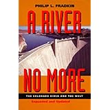 a river no more the colorado river and the west