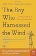 The Boy Who Harnessed the Wind: Creating Currents of Electricity and Hope (P.S.)