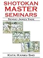 Shotokan Master Seminars: Kata: Kanku Sho